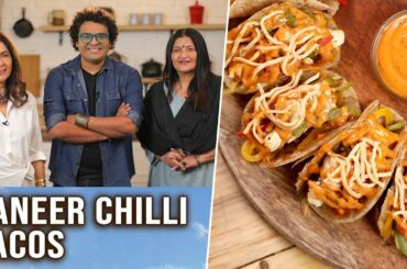 Paneer Chilli Tacos Recipe | Uunchai Special ft. Neena Gupta & Sarika Thakur | Indian Mexican Snacks