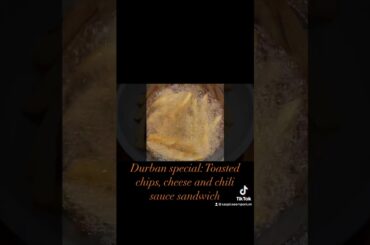 Traditional Durban Chips, cheese and chili sauce toasted sandwich