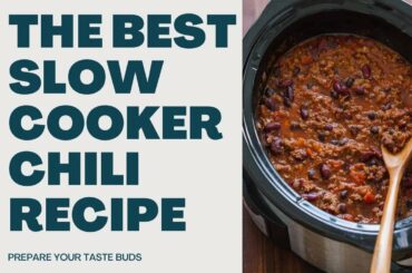The Best Slow Cooker Chili Recipe