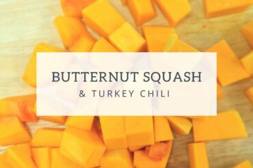 Butternut Squash and Turkey Chili Recipe