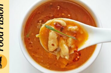 Restaurant style Hot & Sour Soup Recipe By Food Fusion
