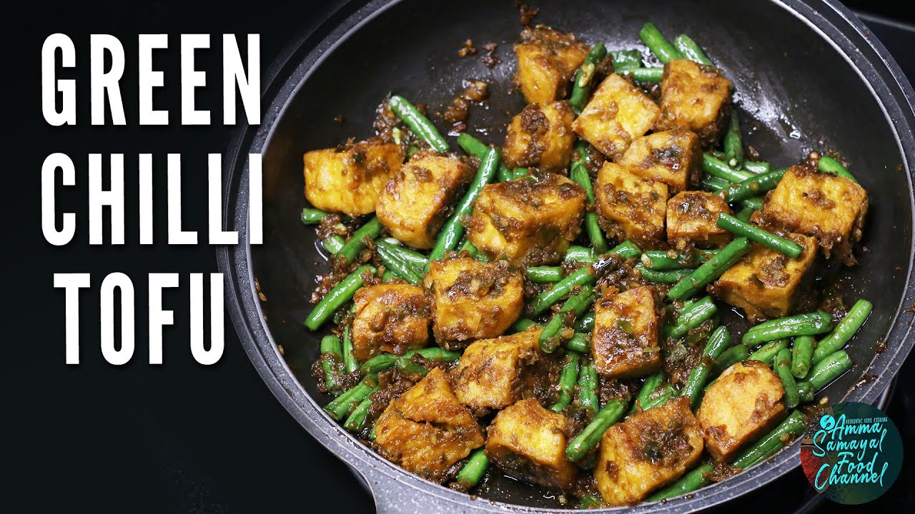 Green Chili Tofu Tauhu Sambal Indian Style Spicy Tofu Stir Fry