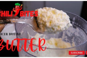 Easy recipe to make homemade butter ~CHILI BITES~