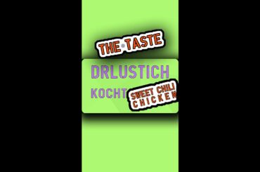 DrLustich kocht: Sweet Chili Chicken - The Taste #shorts