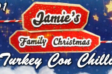 Jamie's Family Christmas | Turkey Con Chilli