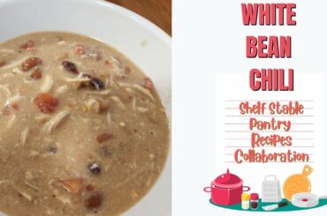 Shelf-Stable Pantry Collaboration - White Bean Ugly Chicken Chili