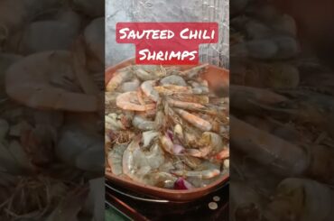 Sauteed Chili Shrimp- Good Food #goodfood #chili #shrimp