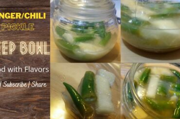 Ginger & Chili Pickle | Homemade Recipe | By Deep Bowl