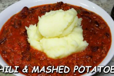 Thick Chili with Mashed Potatoes | MOST Frequent Meal in My Kitchen!