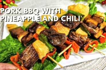 Filipino Pork BBQ |  Pork Barbeque Skewers with Pineapple Chunks and Chili Peppers