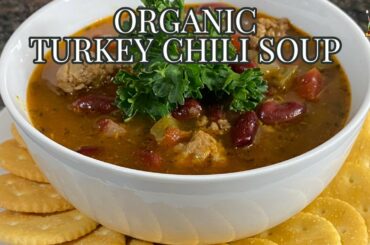 Homemade Turkey Chili Soup Recipe | How To Make Chili Soup At Home | Signature Chili Recipe