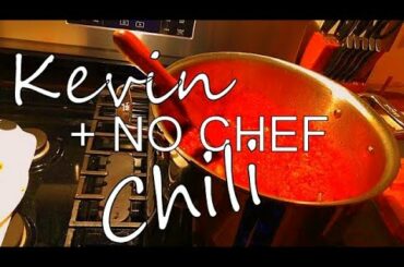 Homemade Chili Recipe - Kevin + No Chef - How I do it.