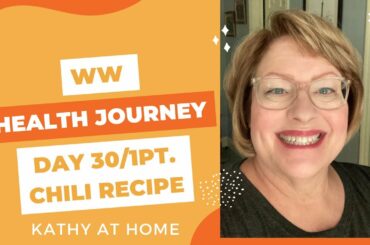 WW 1 Point Chili Recipe and Day 30 of my Health Journey