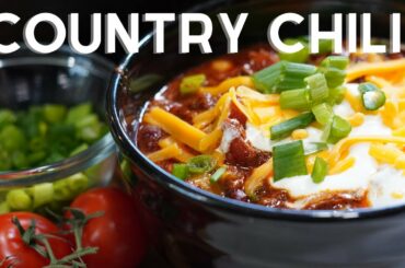 HEARTY COUNTRY CHILI   *   GET READY FOR COZY