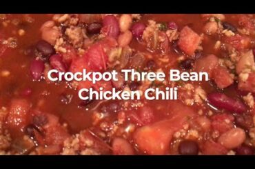 Easy Crockpot Three Bean Chicken Chili