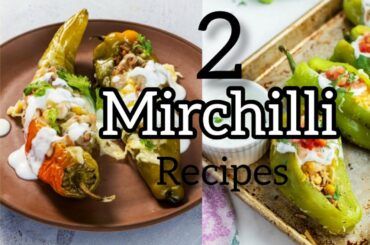 2 Mirchilli Recipes By Foods Box|Green chilli Recipe | Ramazan Special