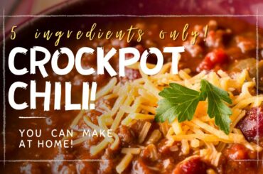 5-ingredient recipe! CROCKPOT CHILI!! TRY THIS NOW!