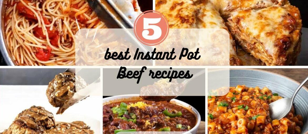 Best Instant Pot Beef recipes