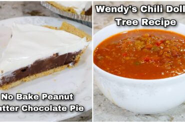 Dinner & Dessert | Wendy’s Chili Dupe and No Bake Chocolate Peanut Butter Pie | Dollar Tree Dinners