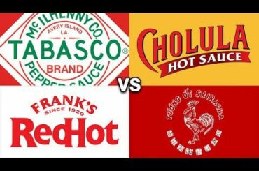 Tabasco vs. Cholula vs. Frank's RedHot vs. Sriracha (Company Man, YouTube)