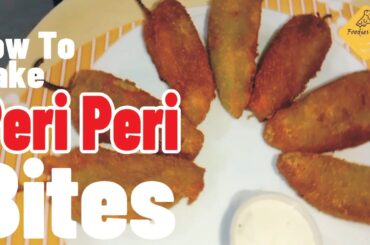 Chili Bites Recipe || Peri Peri Bites || Foodies Hub