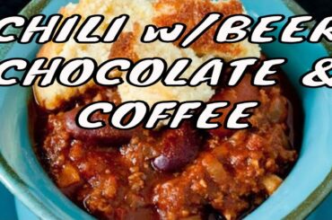 CHILI with Beer, Chocolate, and Coffee | Chili Recipes