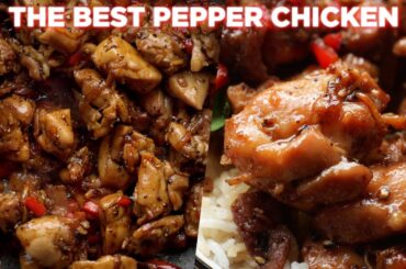 The Best Pepper Chicken Recipe