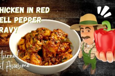 CHICKEN IN RED PEPPER GRAVY | CHICKEN IN RED BELL PEPPER SAUCE