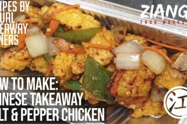 Ziangs: Salt and pepper chicken Chinese takeaway recipes