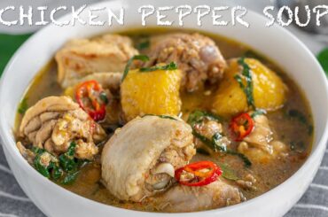 The perfect chicken pepper soup with plantain recipe