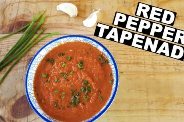 RED PEPPER TAPENADE RECIPE | VAN LIFE RECIPES