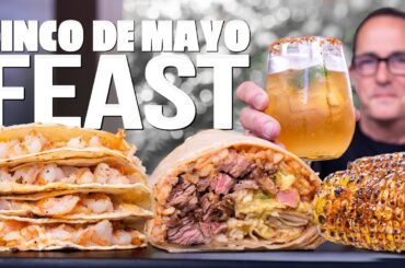 THE ULTIMATE CINCO DE MAYO PARTY FEAST THAT WILL CHANGE YOUR LIFE | SAM THE COOKING GUY