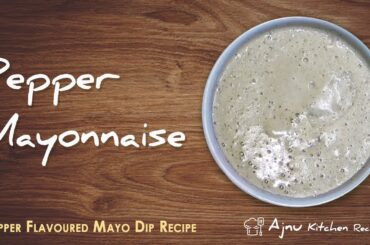 Pepper Mayonnaise Recipe - Black Pepper KFC Style Mayonnaise