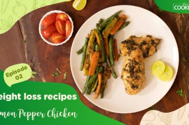 Weight loss Recipes | Healthy Recipes | Lemon Pepper Chicken | Chicken Recipe | Diet Food | Epi - 02