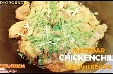Mazedar Chicken Chili Karachi Masalay Dar | Food Ground
