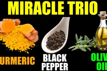 MIRACLE TRIO!! Turmeric  Black Pepper  Olive Oil RECIPE