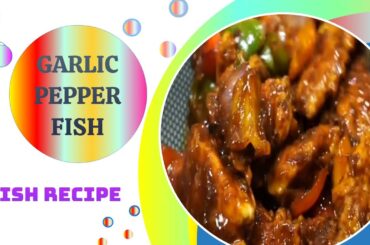 GARLIC PEPPER FISH | how to make a Delicious Fish Recipe | Gaming Assassin's zamin