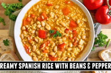 Creamy Rice with Beans & Peppers | HEALTHY & Delicious Spanish Recipe