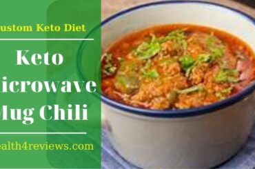 Keto Microwave Mug Chili Recipe | Keto Diet Recipes | Custom Keto Diet #132