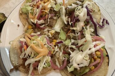 Taco Tuesday (and had Monday)