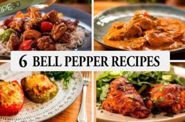 6  Bell Pepper Recipes bursting with Goodness!