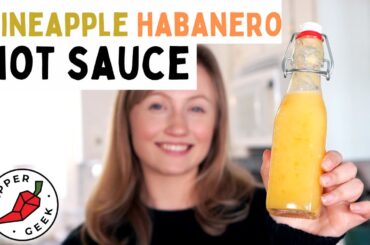 Pineapple Habanero Hot Sauce Recipe - Pepper Geek