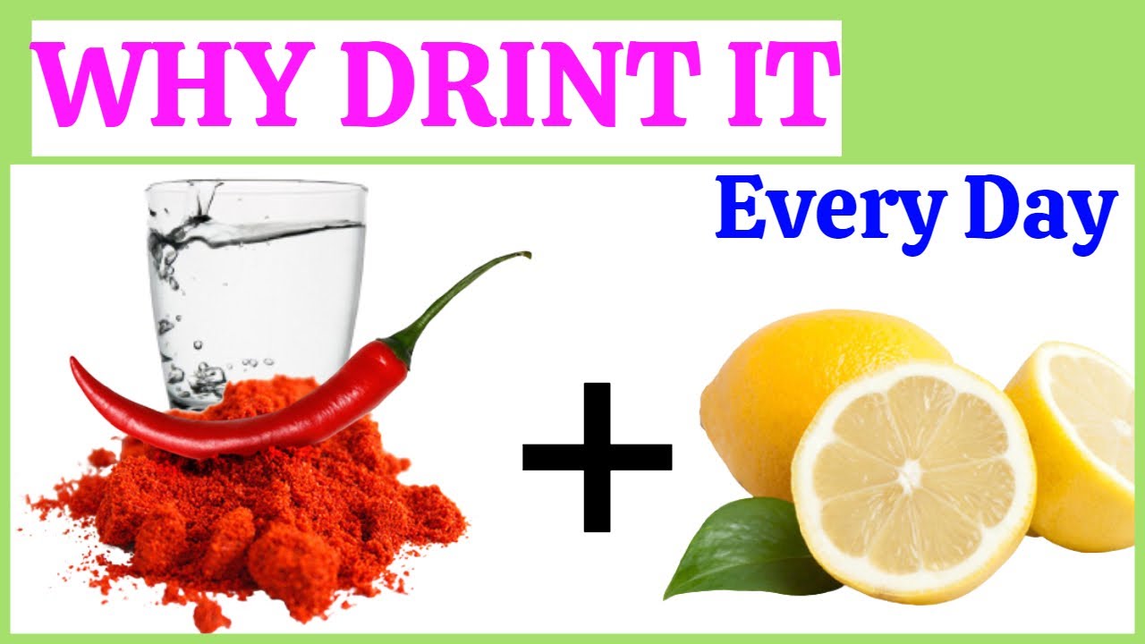 Benefits of Cayenne Pepper and Lemon Water Uses and Recipe Chili Chili