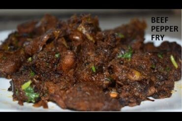 Beef Pepper Fry | Beef Pepper Fry Kerala Style | Beef Pepper Fry Recipe