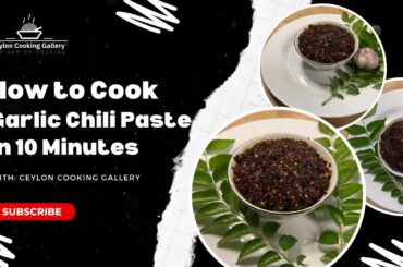 Homemade Garlic Chili Paste Recipe |  Spicy & Flavorful Condiment | Vegan Chili Paste Recipe