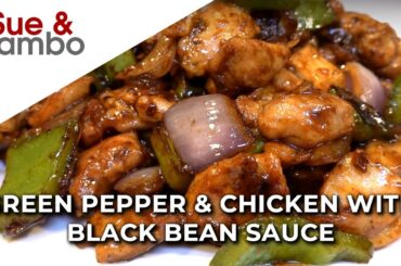 Green Pepper And Chicken with Black bean Sauce Recipe