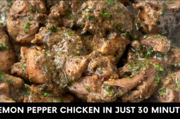 LEMON PEPPER CHICKEN RECIPE IN JUST 30 MINUTES | INDIAN LEMON PEPPER CHICKEN
