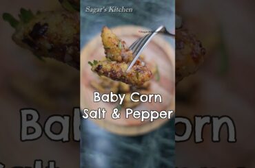 Baby Corn Salt & Pepper Perfect Starter Recipe #YouTubeShorts #Shorts #BabyCorn #Viral