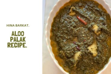 Aloo Palak | Spinach & Potato Curry | Pakistani Recipe | Hina Barkat.