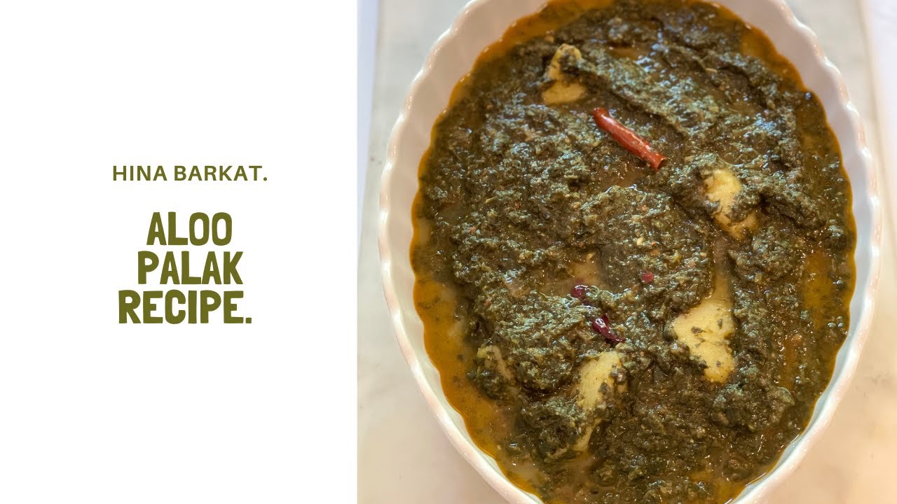 Aloo Palak Spinach & Potato Curry Pakistani Recipe Hina Barkat